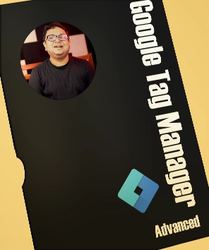 Google Tag Manager Advanced Course